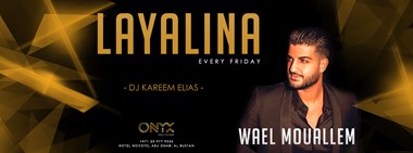 Layalina @ ONYX Abu Dhabi