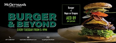 Burger & Beyond @ McGettigan’s Dusit Thani Abu Dhabi       
