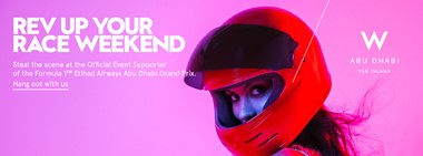 F1 Weekend @ W Abu Dhabi - Yas Island 