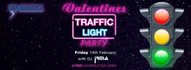 Valentines Traffic Light Party @ Star Deck
