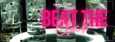 Beat the Clock Drinkz Promo @ Viewz Bar  